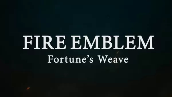 Fire Emblem: Fortune's Weave Pre-Order & DLC