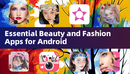 Aplicativos Essenciais de Beleza e Moda para Android