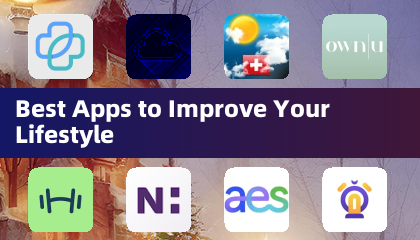Best Apps to Improve Your Lifestyle