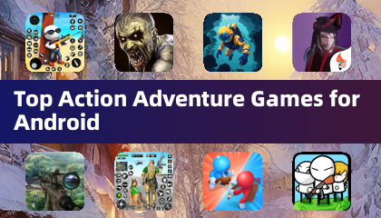Top Action Adventure Games for Android