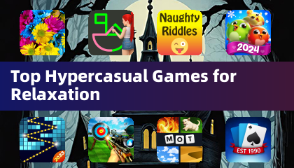 Top Hypercasual Games for Relaxation
