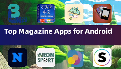 Top Magazine Apps for Android