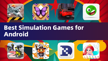 Best Simulation Games for Android