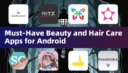 Android 必備的美妝與髮品護理應用程式
