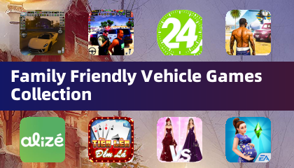 Family Friendly Vehicle Games Collection